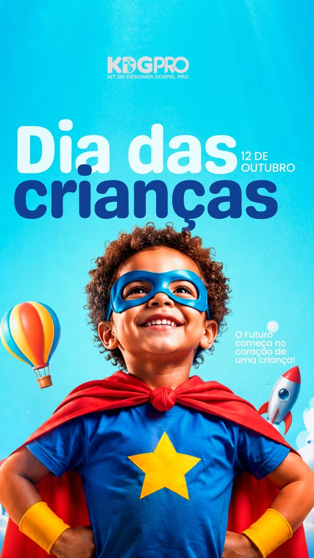 Dia das Crianças 12 OUT | Futuro | Datas Comemorativas | Arte para Igreja Editável no Canva | Story Dia das Crianças 12 OUT | Futuro | Datas Comemorativas | Arte para Igreja Editável no Canva | Story