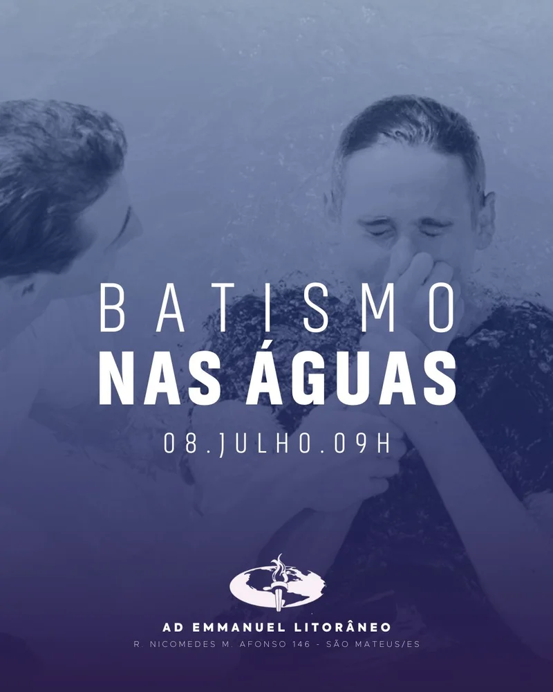 Batismo na Águas julho | Batismo | Arte para Igreja Editável no Canva | Cartaz