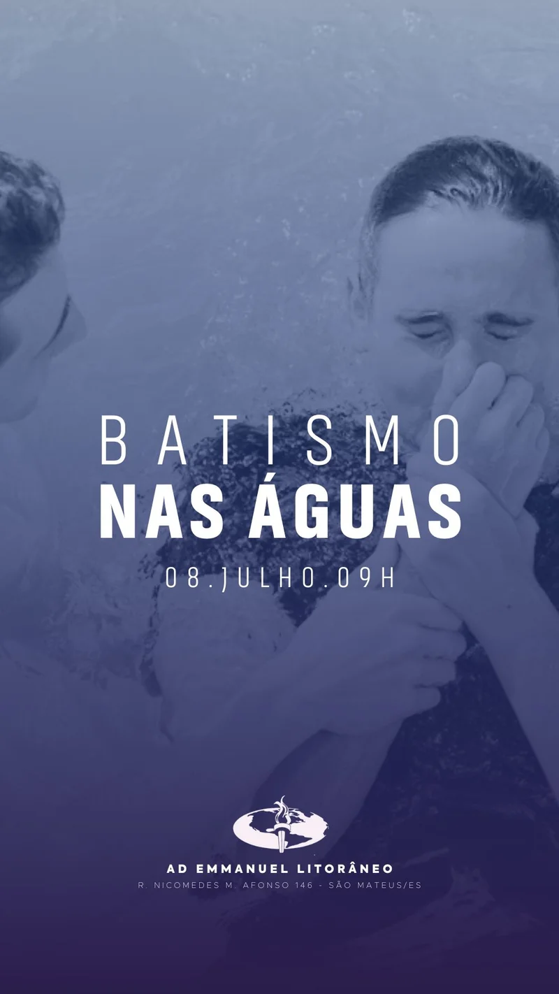 Batismo na Águas julho | Batismo | Arte para Igreja Editável no Canva | Story Batismo na Águas julho | Batismo | Arte para Igreja Editável no Canva | Story