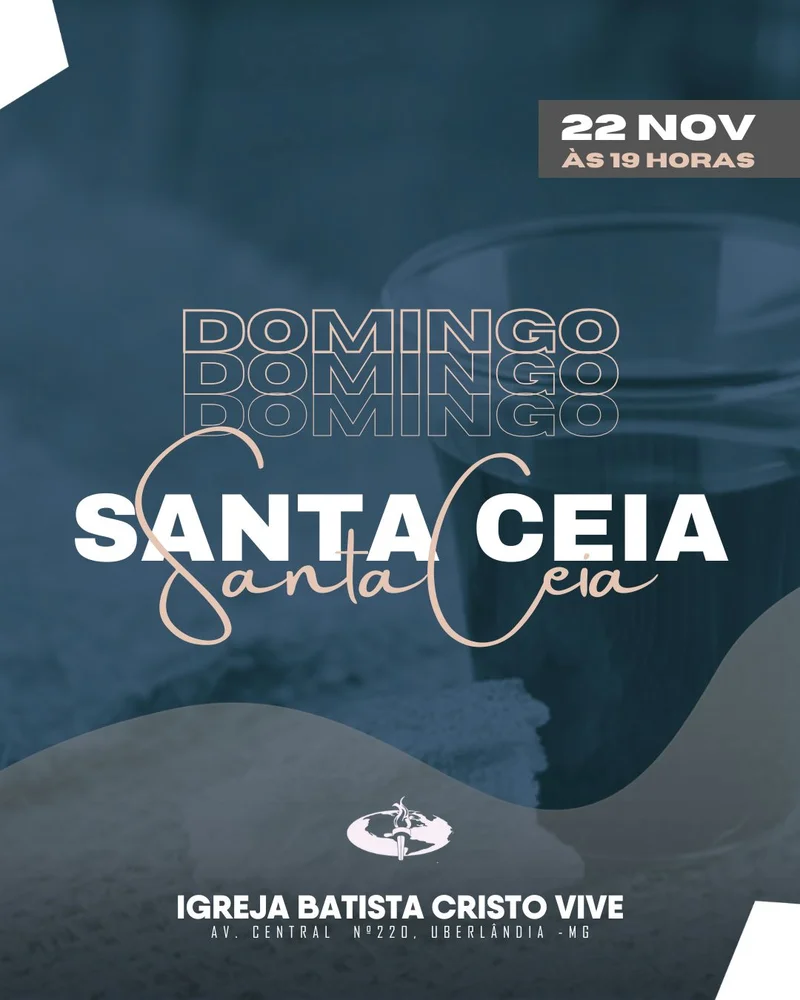 Culto de Santa Ceia Igreja Batista de Cristo | Culto de Ceia | Arte para Igreja Editável no Canva | Cartaz Culto de Santa Ceia Igreja Batista de Cristo | Culto de Ceia | Arte para Igreja Editável no Canva | Cartaz
