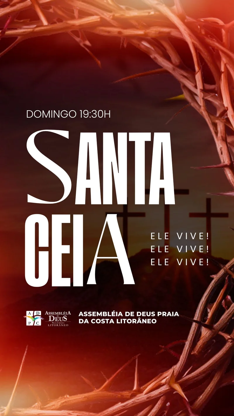 Santa Ceia – Ele Vive! | Culto de Ceia | Arte para Igreja Editável no Canva | Story Santa Ceia – Ele Vive! | Culto de Ceia | Arte para Igreja Editável no Canva | Story