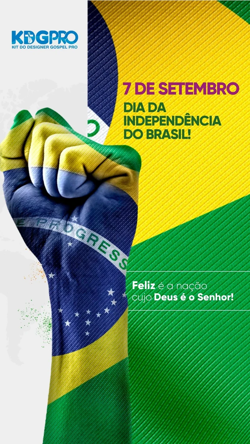 07 de Setembro - Dia da Independência do Brasil | Datas Comemorativas | Arte para Igreja Editável no Canva | Story