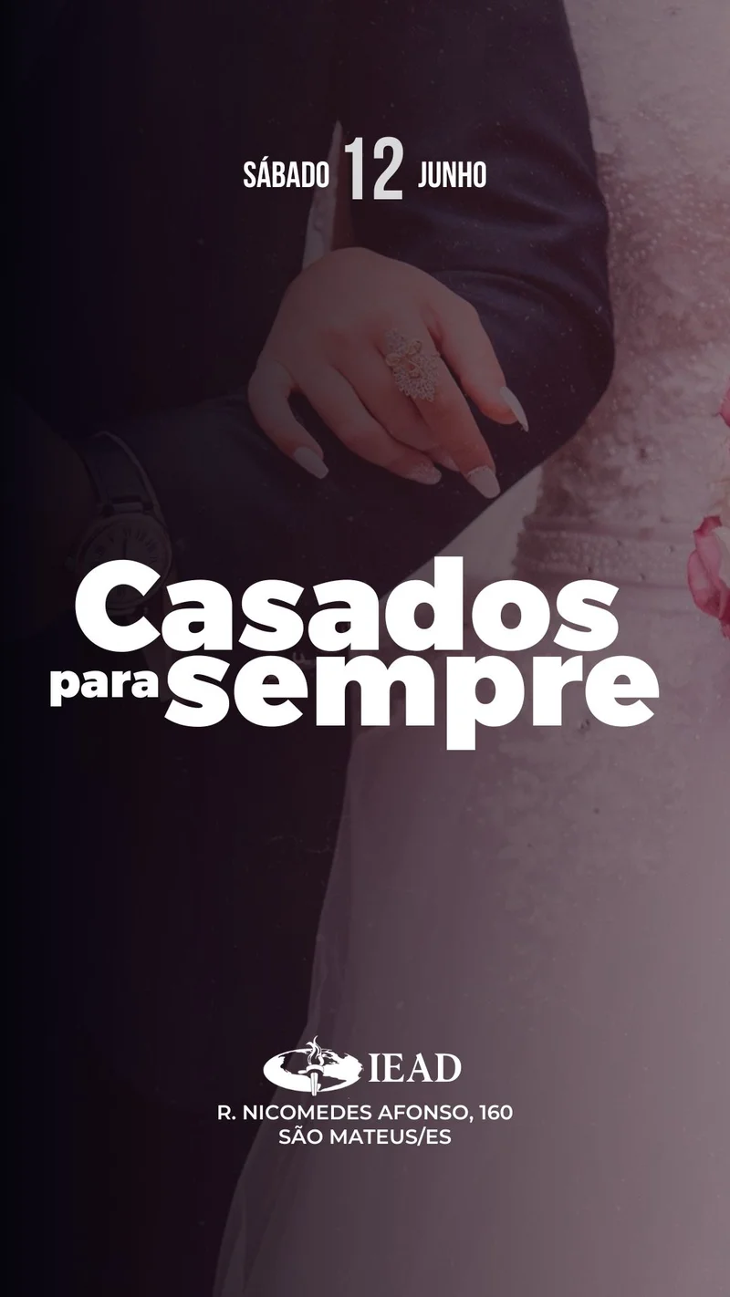 Casados para Sempre | Encontro de Casais | Arte para Igreja Editável no Canva | Story