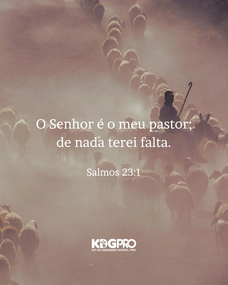 Mensagem: O Senhor é o Meu Pastor; de Nada Terei Falta (Salmo 23:1) | Mensagens | Arte para Igreja Editável no Canva | Cartaz Mensagem: O Senhor é o Meu Pastor; de Nada Terei Falta (Salmo 23:1) | Mensagens | Arte para Igreja Editável no Canva | Cartaz