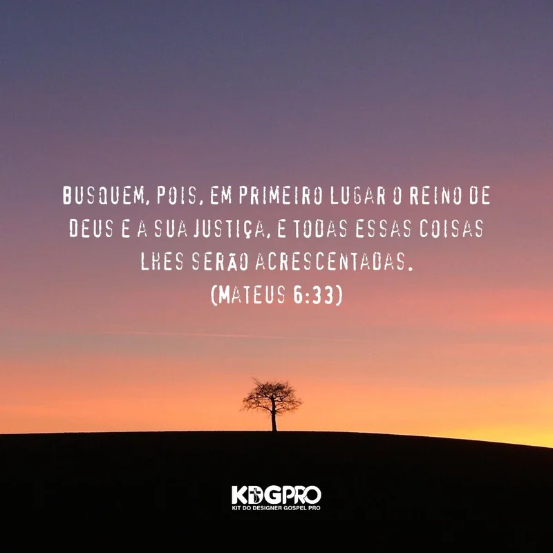Mensagem: Busquem em Primeiro Lugar o Reino de Deus (Mateus 6:33) | Mensagens | Arte para Igreja Editável no Canva | Feed Mensagem: Busquem em Primeiro Lugar o Reino de Deus (Mateus 6:33) | Mensagens | Arte para Igreja Editável no Canva | Feed