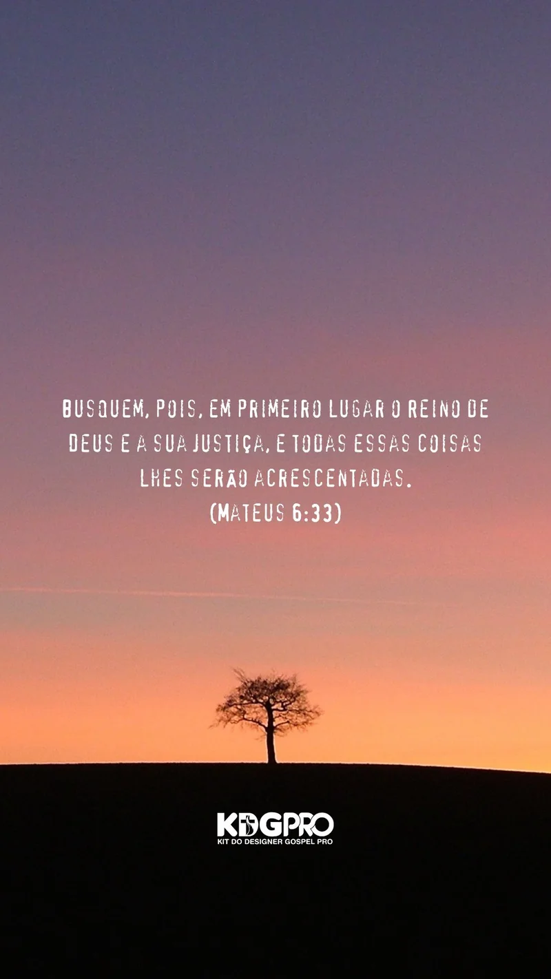 Mensagem: Busquem em Primeiro Lugar o Reino de Deus (Mateus 6:33) | Mensagens | Arte para Igreja Editável no Canva | Story Mensagem: Busquem em Primeiro Lugar o Reino de Deus (Mateus 6:33) | Mensagens | Arte para Igreja Editável no Canva | Story