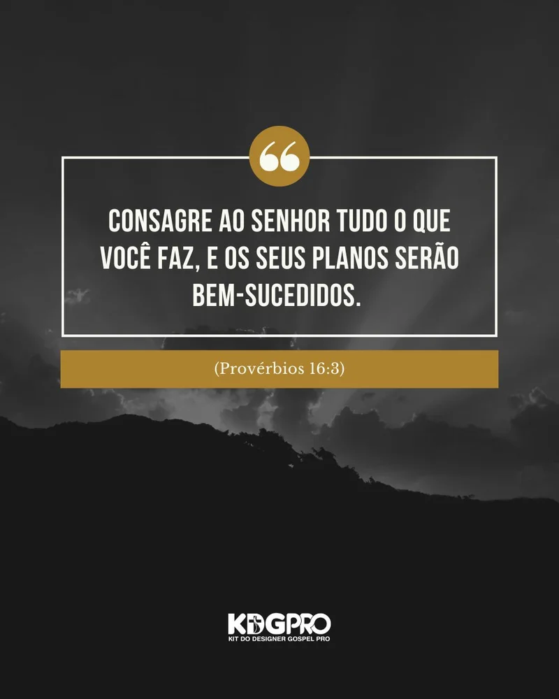 Mensagem: Consagre ao Senhor Tudo o que Você Faz | Mensagens | Arte para Igreja Editável no Canva | Cartaz Mensagem: Consagre ao Senhor Tudo o que Você Faz | Mensagens | Arte para Igreja Editável no Canva | Cartaz