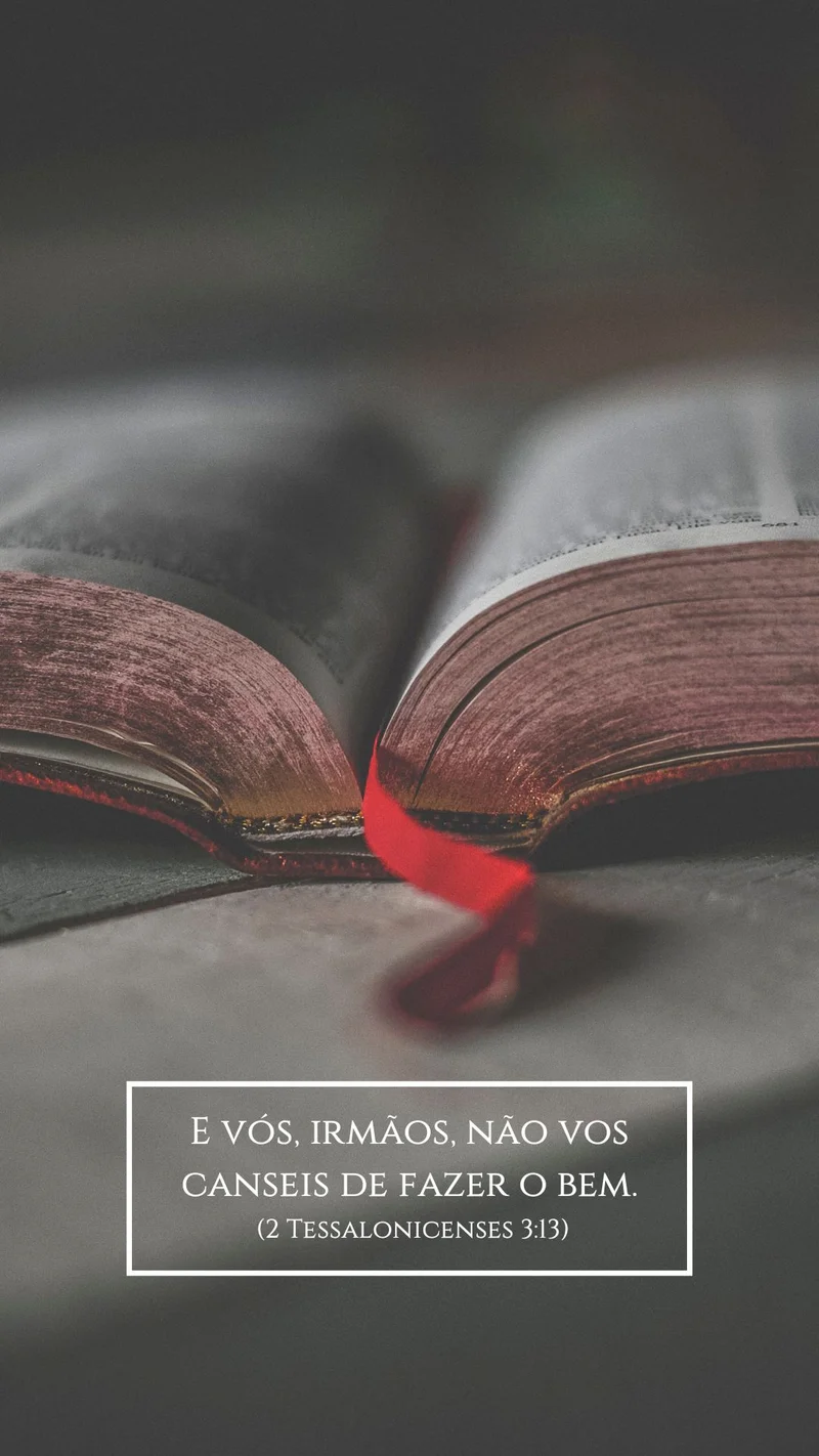 Mensagem: E Vós, Irmãos, Não Vos Canseis de Fazer o Bem | Mensagens | Arte para Igreja Editável no Canva | Story Mensagem: E Vós, Irmãos, Não Vos Canseis de Fazer o Bem | Mensagens | Arte para Igreja Editável no Canva | Story