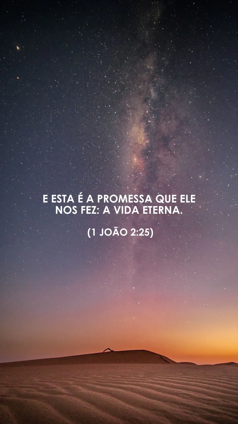 Mensagem: E Esta é a Promessa que Ele nos Fez – A Vida Eterna (1 João 2:25) | Mensagens | Arte para Igreja Editável no Canva | Story Mensagem: E Esta é a Promessa que Ele nos Fez – A Vida Eterna (1 João 2:25) | Mensagens | Arte para Igreja Editável no Canva | Story