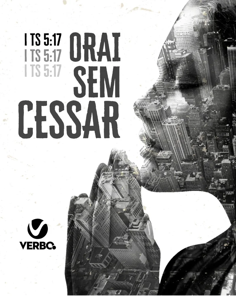 Mensagem: Orai Sem Cessar (1 Tessalonicenses 5:17) | Mensagens | Arte para Igreja Editável no Canva | Cartaz Mensagem: Orai Sem Cessar (1 Tessalonicenses 5:17) | Mensagens | Arte para Igreja Editável no Canva | Cartaz