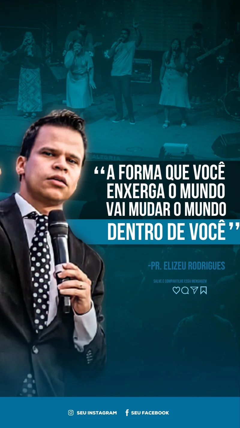 Mensagem: A Forma que Você Enxerga o Mundo | Mensagens | Arte para Igreja Editável no Canva | Story Mensagem: A Forma que Você Enxerga o Mundo | Mensagens | Arte para Igreja Editável no Canva | Story