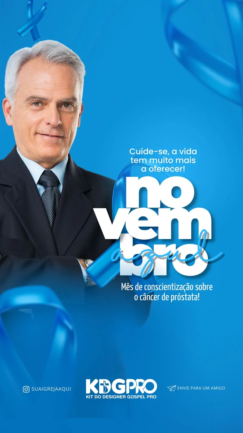 Campanha Novembro Azul - Saúde e Fé | Novembro Azul | Arte para Igreja Editável no Canva | Story Campanha Novembro Azul - Saúde e Fé | Novembro Azul | Arte para Igreja Editável no Canva | Story