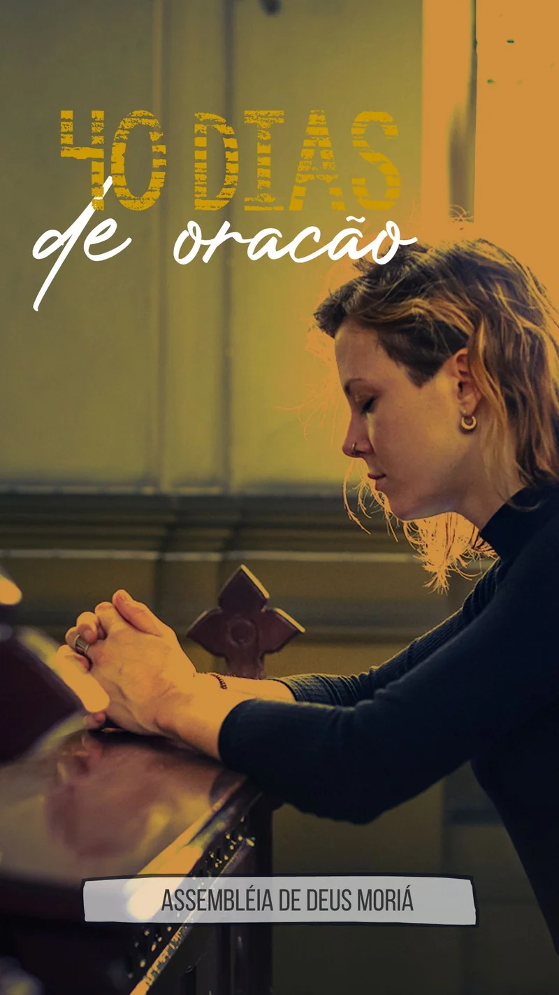 40 Dias de Oração | Oração | Arte para Igreja Editável no Canva | Story 40 Dias de Oração | Oração | Arte para Igreja Editável no Canva | Story