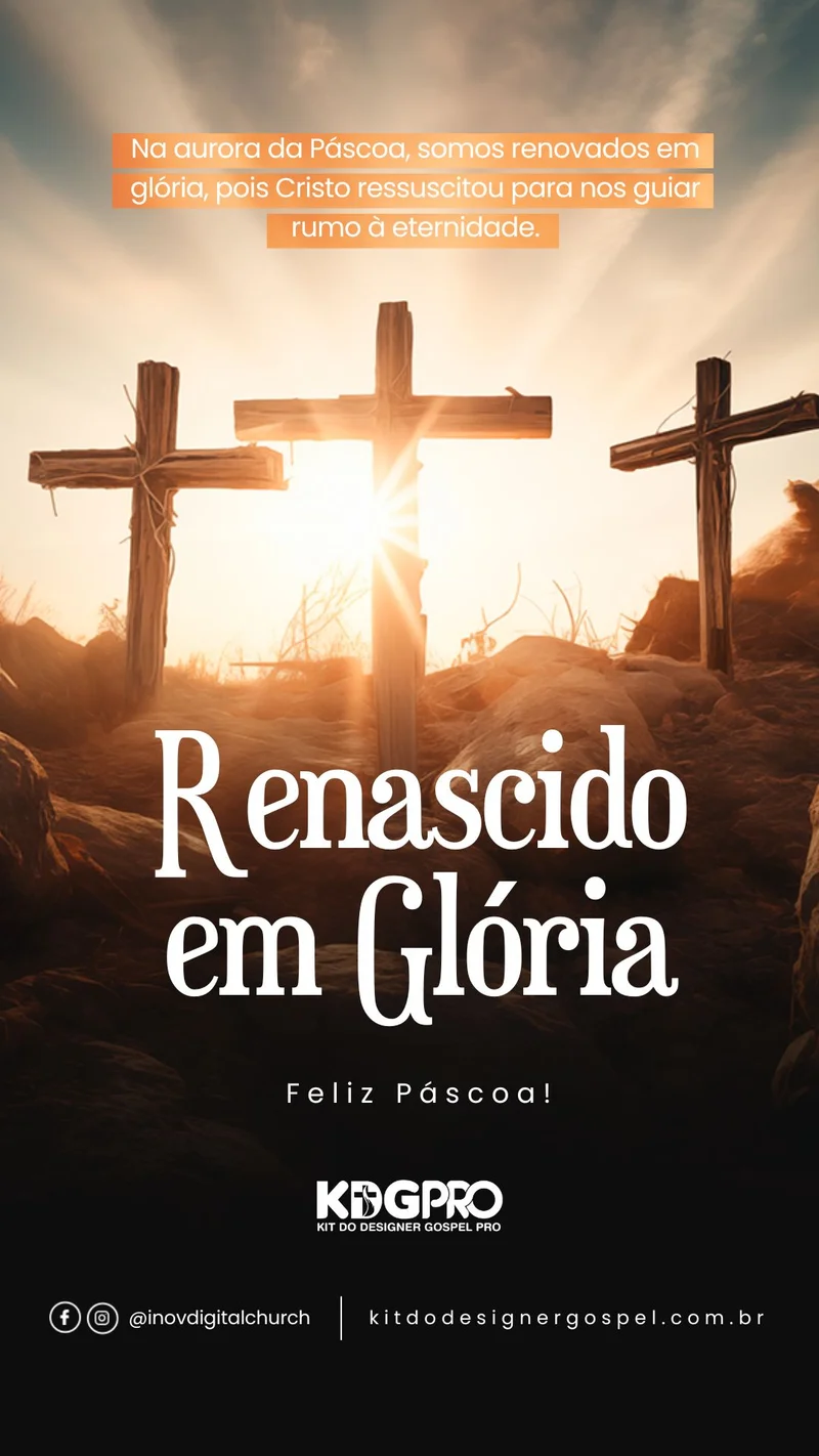 Renascido em Glória – Páscoa Cristã | Páscoa | Arte para Igreja Editável no Canva | Story Renascido em Glória – Páscoa Cristã | Páscoa | Arte para Igreja Editável no Canva | Story